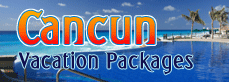 Cancun Vacation Packages
